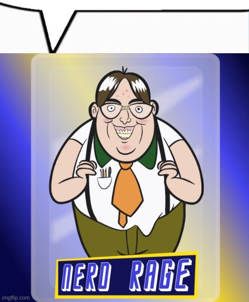 get nerded | made w/ Imgflip meme maker