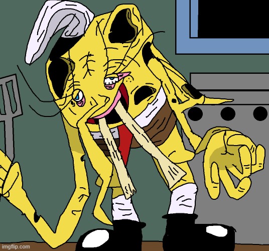 I sowwy for any nightmare fuel this may give. | image tagged in spongebob,meatcanyon | made w/ Imgflip meme maker