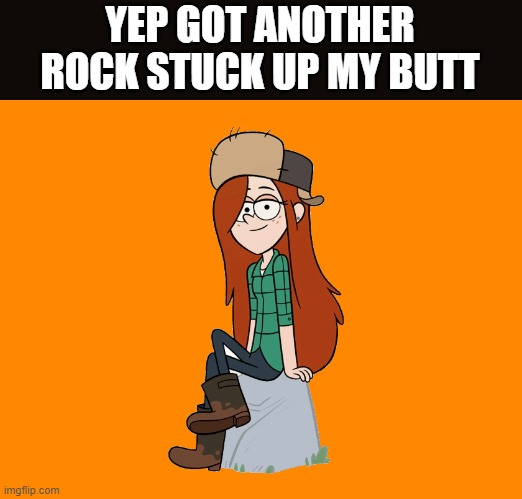 yep did it again | YEP GOT ANOTHER ROCK STUCK UP MY BUTT | image tagged in the rock,stuck | made w/ Imgflip meme maker