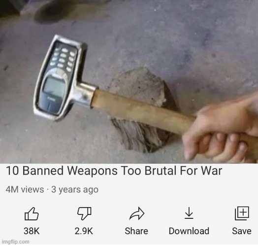 Nokia Hammer | image tagged in banned weapons too brutal for war,nokia,hammer,worse than hitler,funny,memes | made w/ Imgflip meme maker