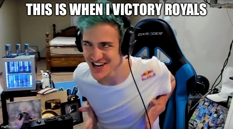 Fortnite MEME | THIS IS WHEN I VICTORY ROYALS | image tagged in fortnite meme | made w/ Imgflip meme maker