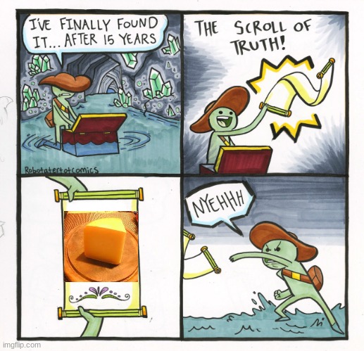 The Scroll Of Truth Meme | image tagged in memes,the scroll of truth | made w/ Imgflip meme maker