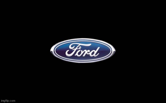 Ford | image tagged in ford | made w/ Imgflip meme maker