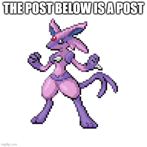 espcario | THE POST BELOW IS A POST | image tagged in espcario | made w/ Imgflip meme maker