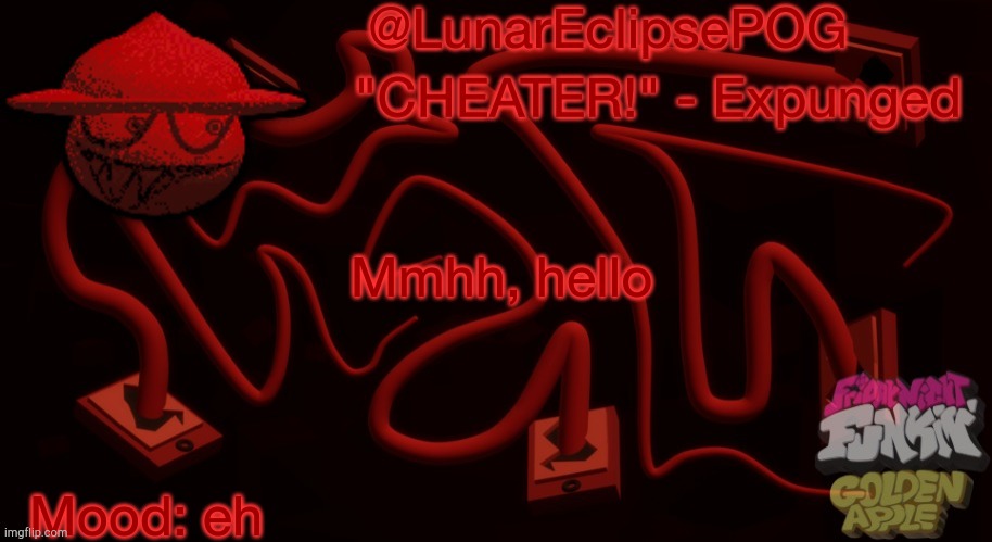 Luna's Expunged temp | Mmhh, hello; Mood: eh | image tagged in luna's expunged temp | made w/ Imgflip meme maker