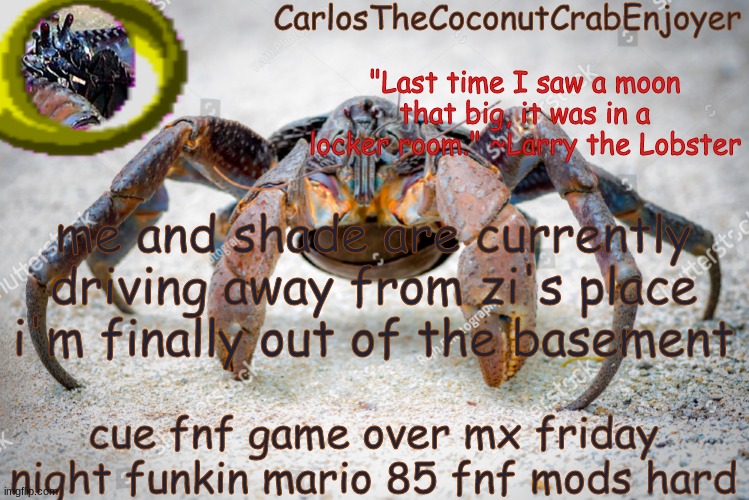 cgkhghckg | me and shade are currently driving away from zi's place
i'm finally out of the basement; cue fnf game over mx friday night funkin mario 85 fnf mods hard | made w/ Imgflip meme maker