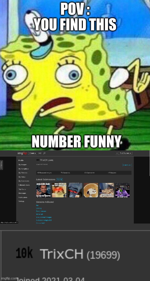 POV : YOU FIND THIS; NUMBER FUNNY | image tagged in triggerpaul | made w/ Imgflip meme maker