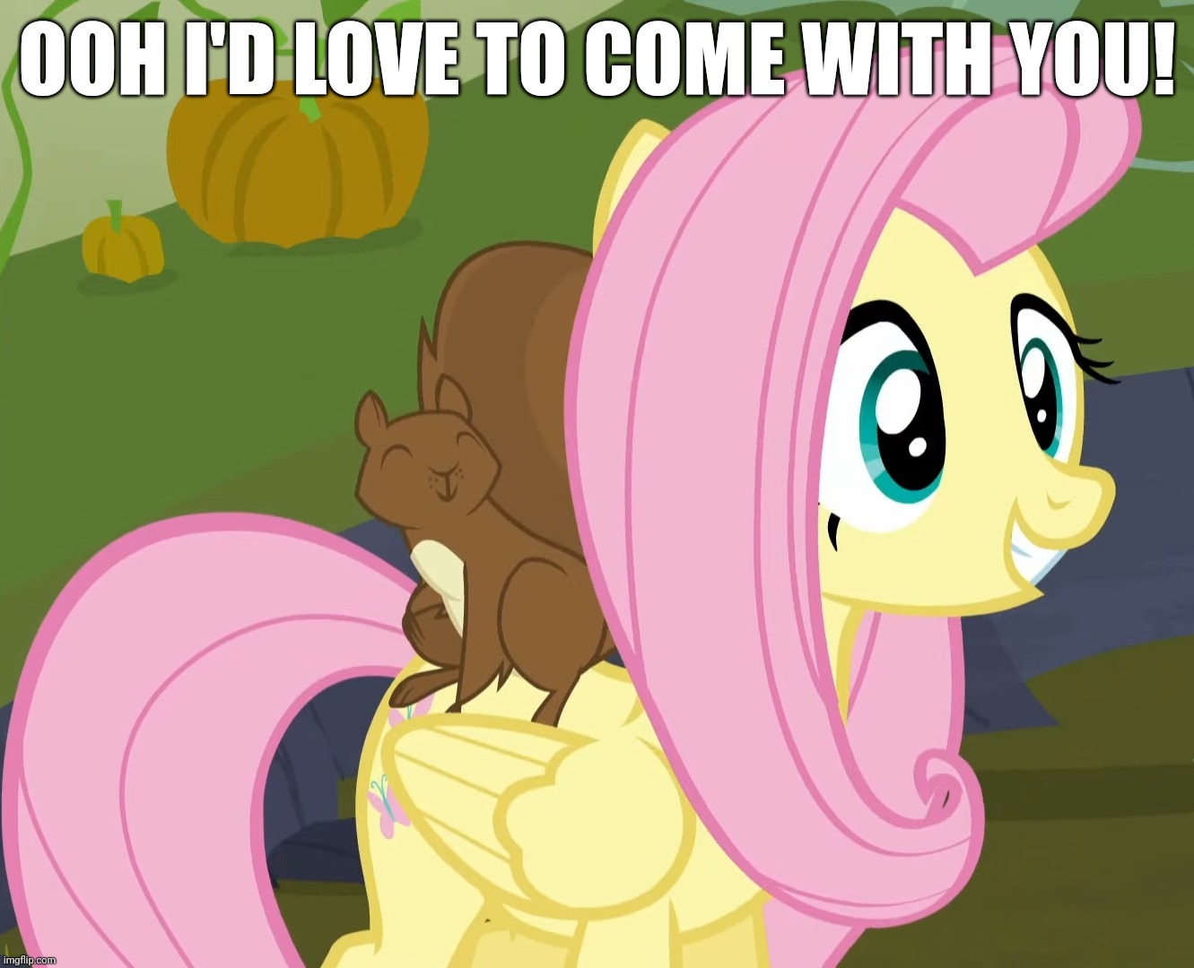OOH I'D LOVE TO COME WITH YOU! | made w/ Imgflip meme maker