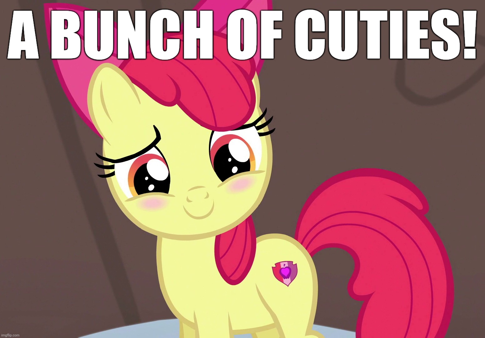 Cute Applebloom (MLP) | A BUNCH OF CUTIES! | image tagged in cute applebloom mlp | made w/ Imgflip meme maker