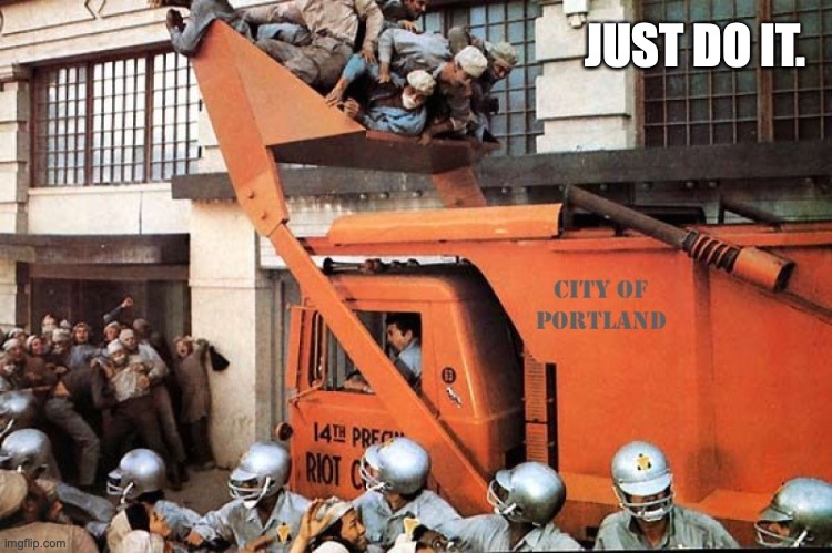 JUST DO IT. | image tagged in homeless,just do it,portland | made w/ Imgflip meme maker