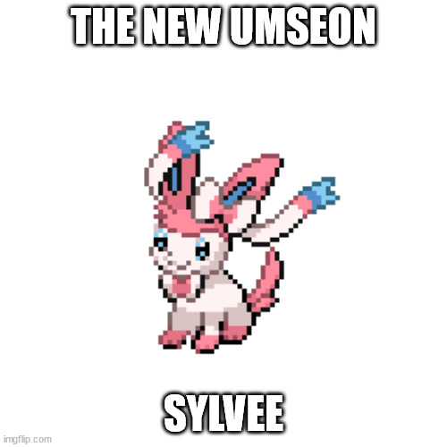 sylvee | THE NEW UMSEON; SYLVEE | image tagged in sylvee | made w/ Imgflip meme maker