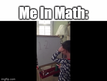 Not Mathig Gif Animated GIF - Imgflip