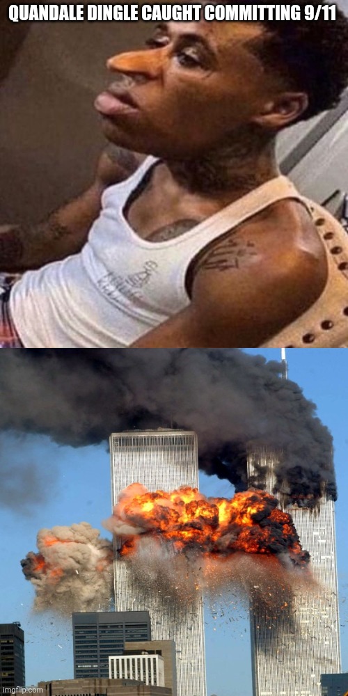 quandale dingle | QUANDALE DINGLE CAUGHT COMMITTING 9/11 | image tagged in quandale dingle | made w/ Imgflip meme maker