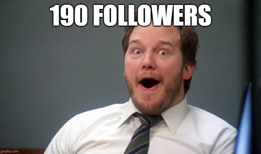 10more10more10more10more10more | 190 FOLLOWERS | image tagged in oooohhhh | made w/ Imgflip meme maker