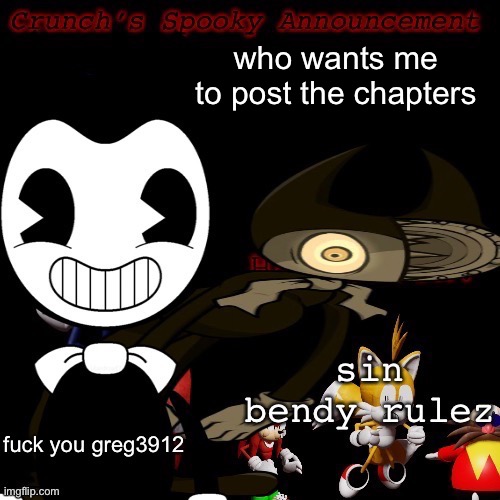 bendby | who wants me to post the chapters | image tagged in bendby | made w/ Imgflip meme maker