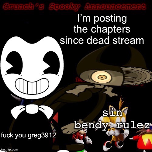 bendby | I’m posting the chapters since dead stream | image tagged in bendby | made w/ Imgflip meme maker