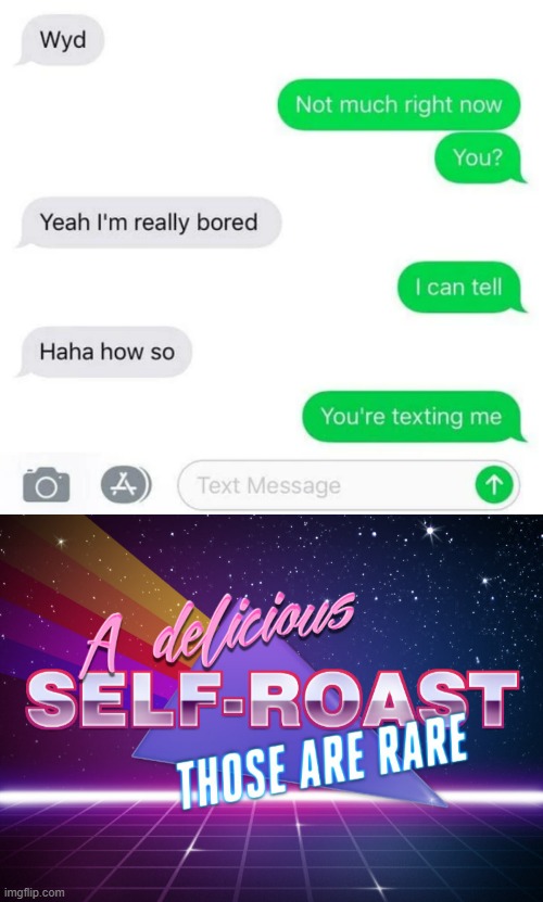 oooof | image tagged in a delicious self-roast those are rare,memes,funny,roasted | made w/ Imgflip meme maker