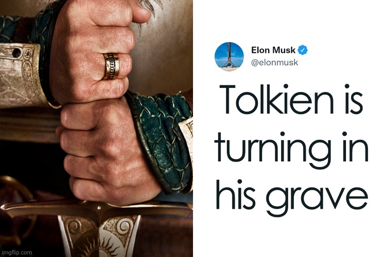 Tolkien is turning in his grave | image tagged in rings of power,tolkien | made w/ Imgflip meme maker