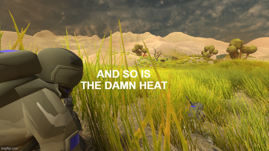 AND SO IS THE DAMN HEAT | made w/ Imgflip meme maker