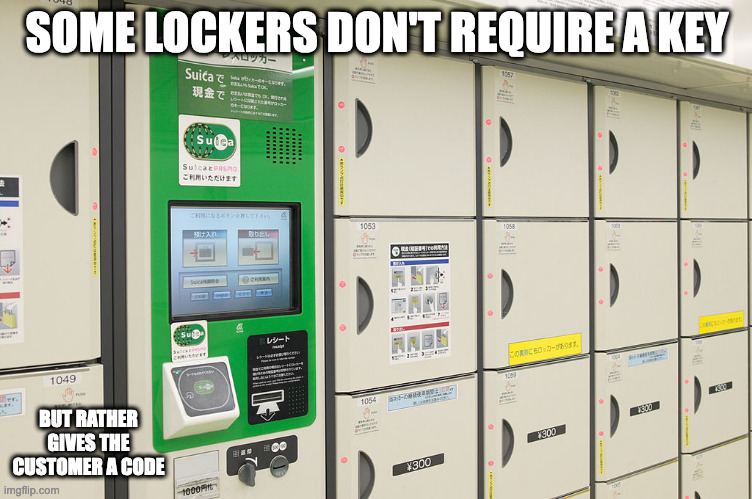 Keyless Locker | SOME LOCKERS DON'T REQUIRE A KEY; BUT RATHER GIVES THE CUSTOMER A CODE | image tagged in locker,memes | made w/ Imgflip meme maker