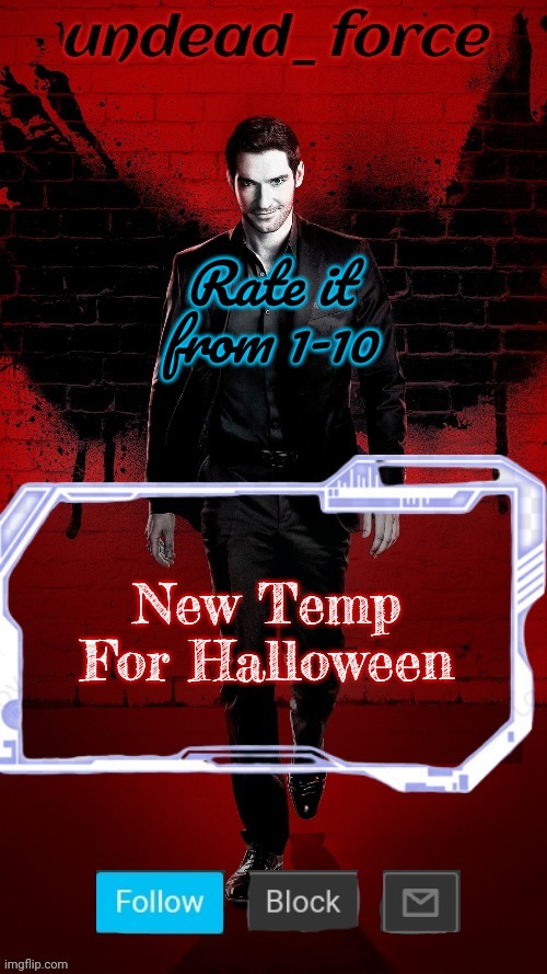 Undead Force Halloween '22 Temp 2 | Rate it from 1-10; New Temp For Halloween | image tagged in undead force halloween '22 temp 2 | made w/ Imgflip meme maker