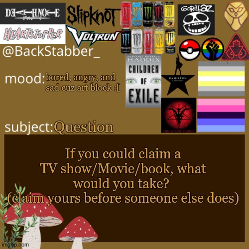 I claim Voltron >:) | bored, angry, and sad cuz art block :[; Question; If you could claim a TV show/Movie/book, what would you take? 
(claim yours before someone else does) | image tagged in coles announcement template | made w/ Imgflip meme maker