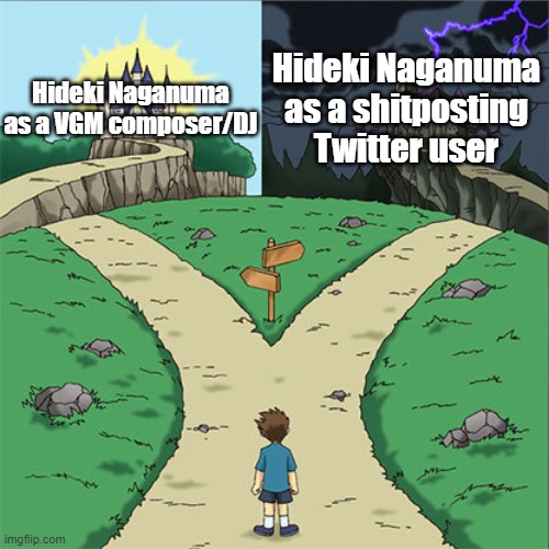 AIN'T NOTHIN' LIKE A FUNNY MEME | Hideki Naganuma as a shitposting Twitter user; Hideki Naganuma as a VGM composer/DJ | image tagged in two paths,hideki naganuma,yugioh | made w/ Imgflip meme maker