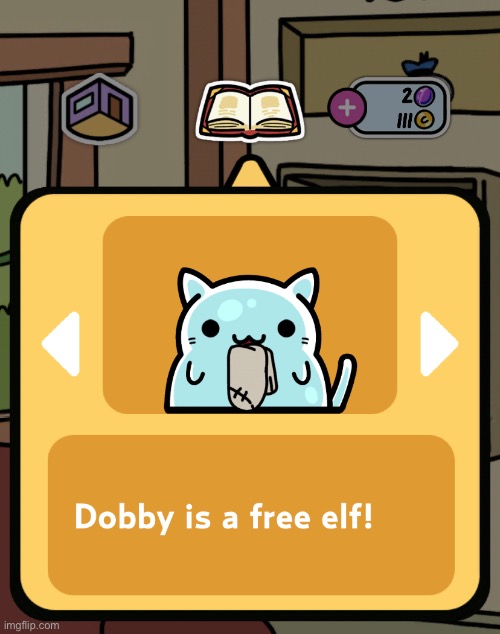 It’s in my cat game (it’s called KleptoCats if any of y’all were wondering) | image tagged in harrypotter | made w/ Imgflip meme maker