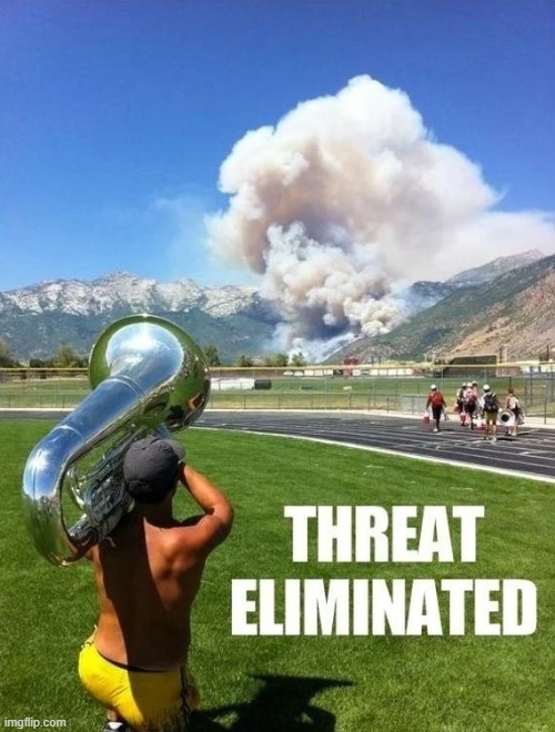 Mission Complete | image tagged in tuba,nuclear explosion | made w/ Imgflip meme maker