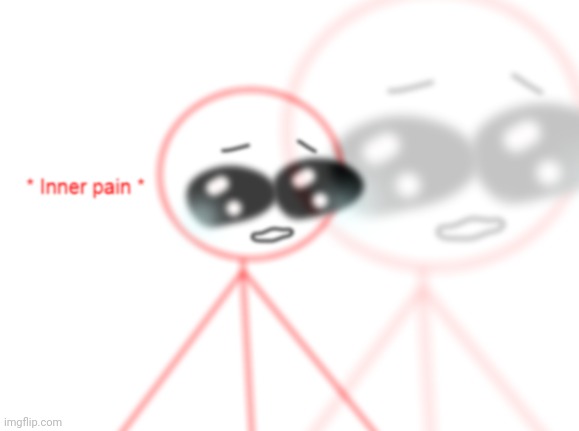 Inner pain Stickdanny | image tagged in inner pain stickdanny | made w/ Imgflip meme maker