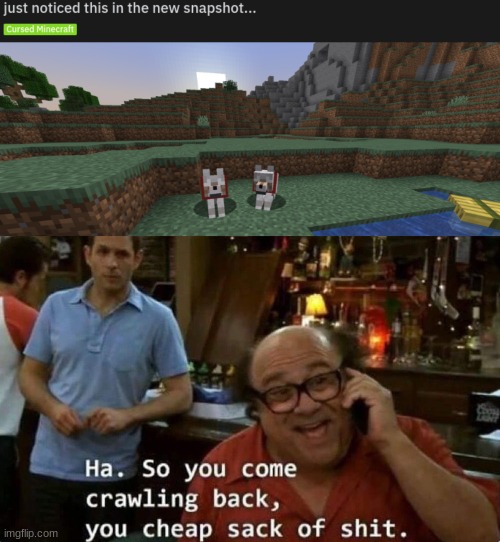 he returns now out of all time | image tagged in minecraft | made w/ Imgflip meme maker