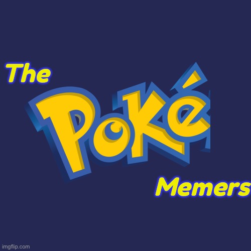The official logo for this stream | The; Memers | image tagged in logo,pokemon,title,its official | made w/ Imgflip meme maker