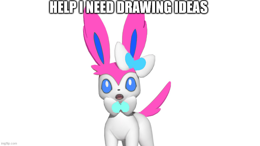 suprised roxy | HELP I NEED DRAWING IDEAS | image tagged in suprised roxy | made w/ Imgflip meme maker