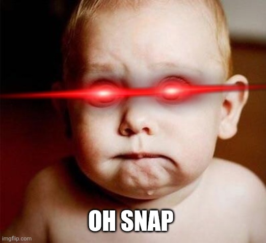 Surprised | OH SNAP | image tagged in surprised | made w/ Imgflip meme maker