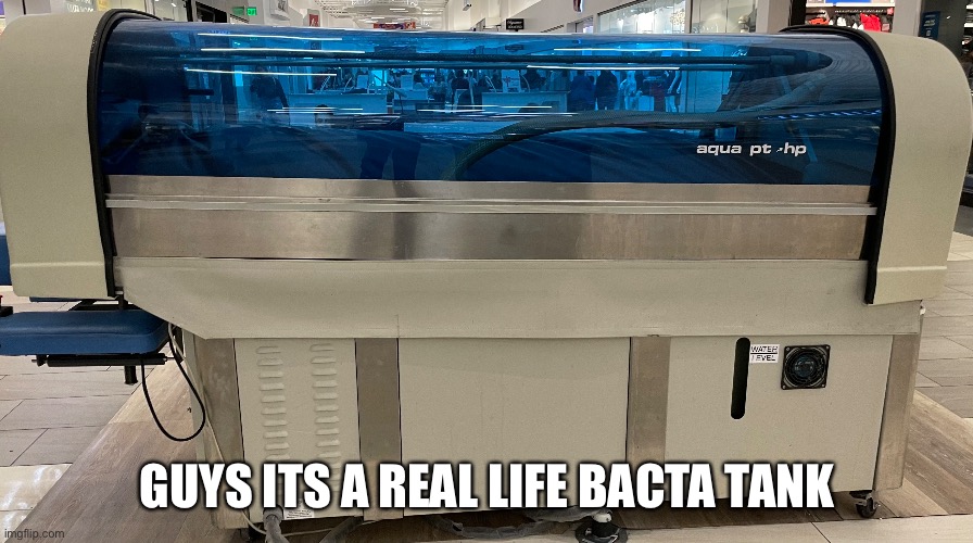 Saw this earlier | GUYS ITS A REAL LIFE BACTA TANK | image tagged in star wars,bacta tank | made w/ Imgflip meme maker