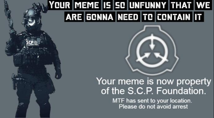 the SCP Foundation now owns this meme Blank Meme Template