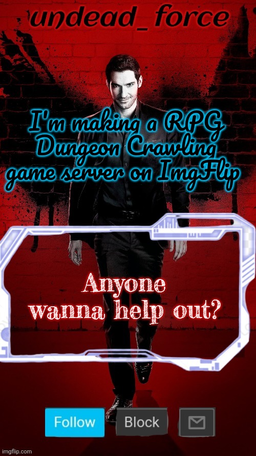 Undead Force Halloween '22 Temp 2 | I'm making a RPG Dungeon Crawling game server on ImgFlip; Anyone wanna help out? | image tagged in undead force halloween '22 temp 2 | made w/ Imgflip meme maker