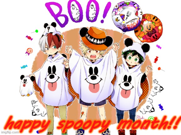 my 3 boys are celebrating halloween! | happy spoopy month!! | image tagged in spoopy,my hero academia | made w/ Imgflip meme maker