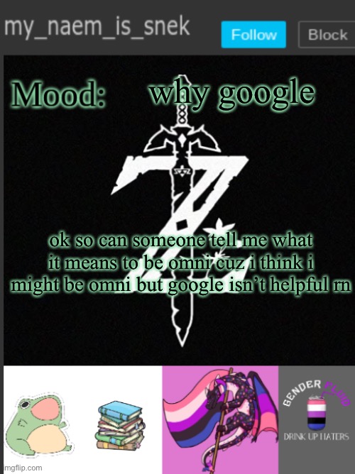 why google |  why google; ok so can someone tell me what it means to be omni cuz i think i might be omni but google isn’t helpful rn | image tagged in mynaemissnektemp,google,why | made w/ Imgflip meme maker
