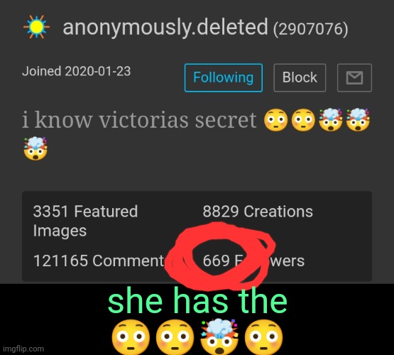 . | she has the
😳😳🤯😳 | made w/ Imgflip meme maker