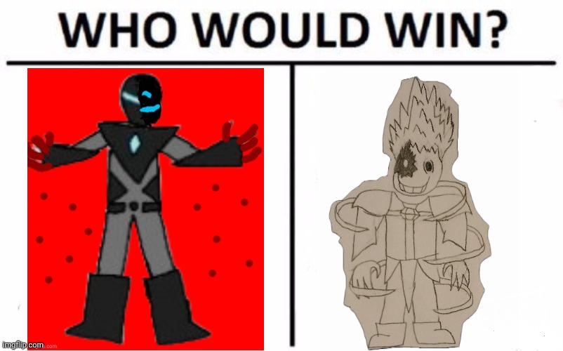 Probably be a draw tbh | image tagged in memes,who would win | made w/ Imgflip meme maker