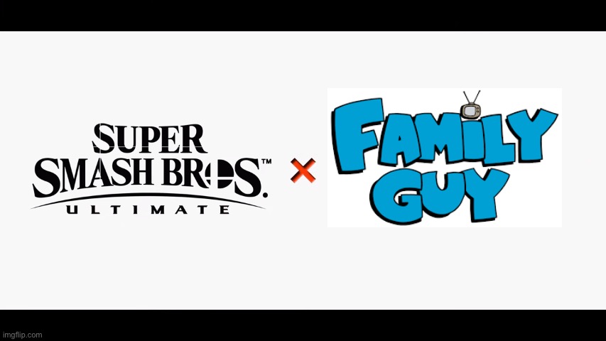 Super Smash Bros Ultimate X Blank | image tagged in super smash bros ultimate x blank | made w/ Imgflip meme maker