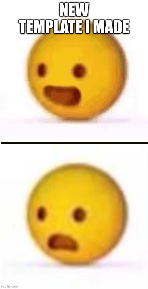 emoji happy to frowning | NEW TEMPLATE I MADE | image tagged in emoji happy to frowning | made w/ Imgflip meme maker