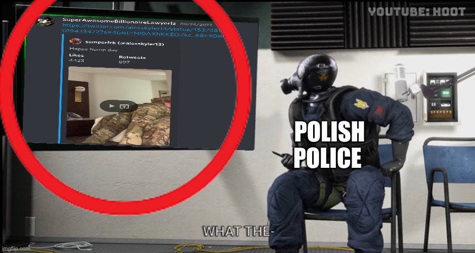 Lol | POLISH POLICE | image tagged in laughing,wow | made w/ Imgflip meme maker