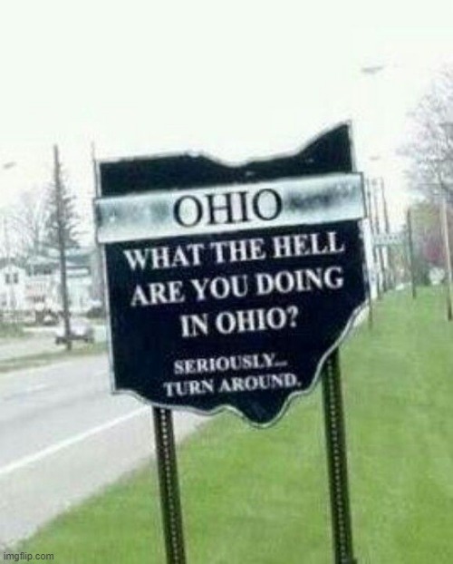 . | image tagged in rmk,ohio | made w/ Imgflip meme maker