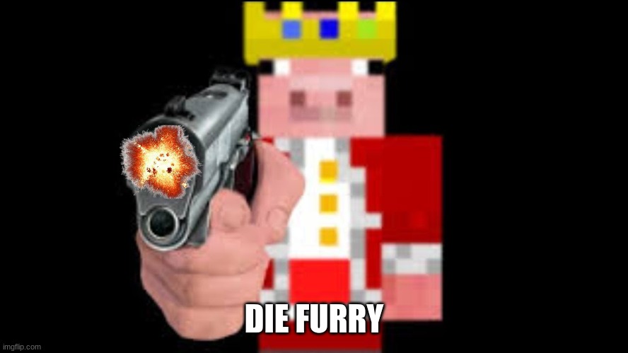 TECHNOBLADE | DIE FURRY | image tagged in technoblade | made w/ Imgflip meme maker