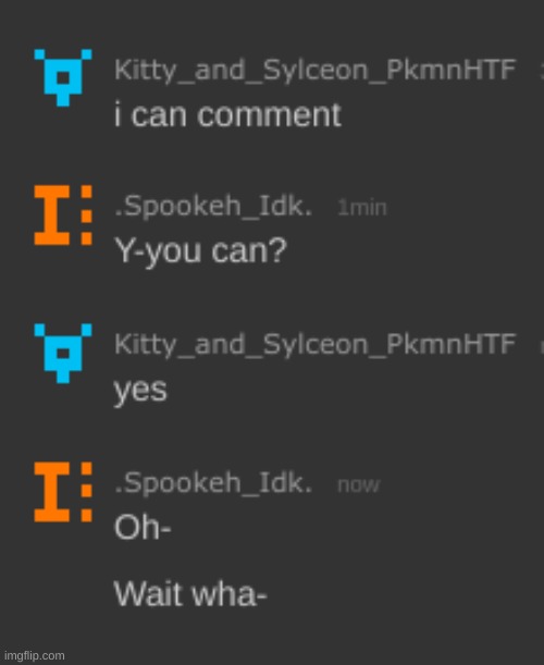 SAY WHAAAATTTTTTT? | image tagged in idk,stuff,s o u p,carck | made w/ Imgflip meme maker