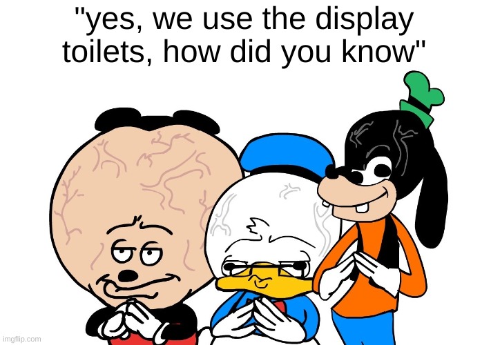 Big brain mokey | "yes, we use the display toilets, how did you know" | image tagged in big brain mokey | made w/ Imgflip meme maker