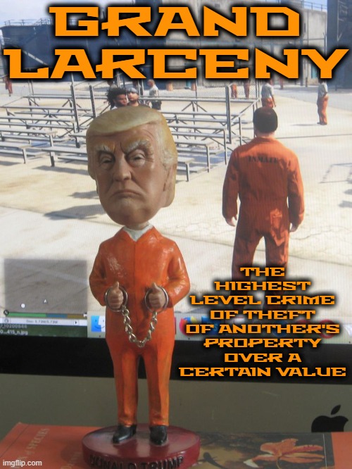 GRAND LARCENY | GRAND LARCENY; THE HIGHEST LEVEL CRIME OF THEFT OF ANOTHER'S PROPERTY OVER A CERTAIN VALUE | image tagged in grand larceny,theft,valuable,stolen,property,crime | made w/ Imgflip meme maker