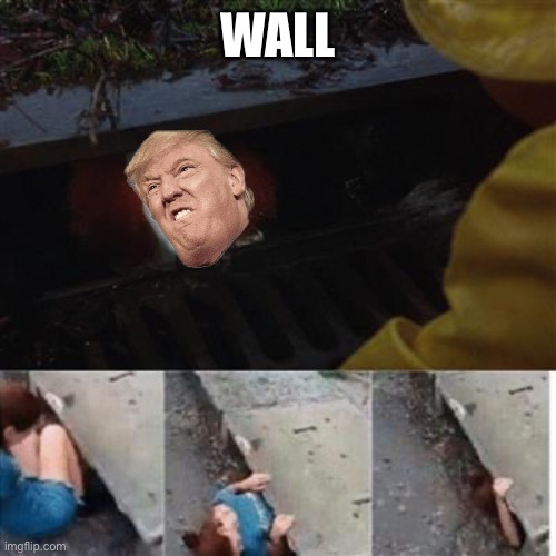 pennywise in sewer | WALL | image tagged in pennywise in sewer | made w/ Imgflip meme maker